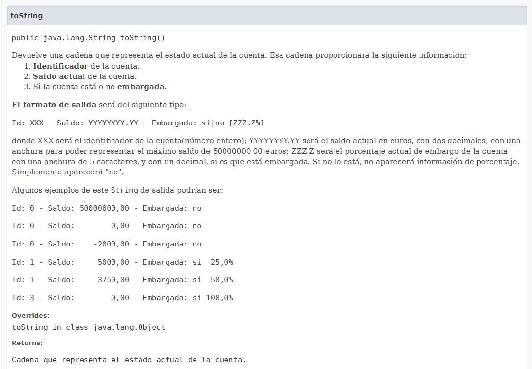 Javadoc método toString clase CuentaBancaria (se abre en una nueva ventana) Javadoc detallado del método toString de la clase CuentaBancaria